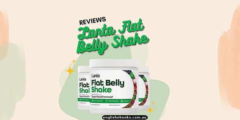 Lanta Flat Belly Shake Reviews: Does It Really Work?